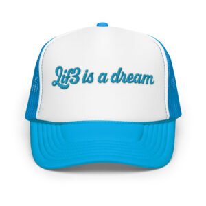 Lif3isadream Embroidered Style Db - Foam trucker hat
