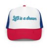 Lif3isadream Embroidered Style Db - Foam trucker hat